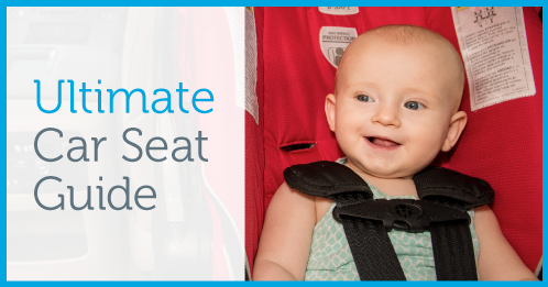 Ultimate Car Seat Guide