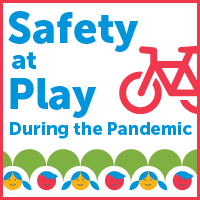 Prevent Injuries Safety at play during the pandemic.