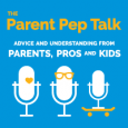 New Parenting Podcast The Parent Pep Talk