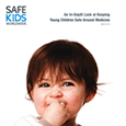 An In-Depth Look at Keeping Young Children Safe Around Medicine (March 2013)