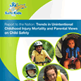 Report to the Nation: Trends in Unintentional Childhood Injury Mortality and Parental Views on Child Safety (April 2008)