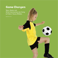 Game Changers: Stats, Stories and What Communities Are Doing to Protect Young Athletes (August 2013)