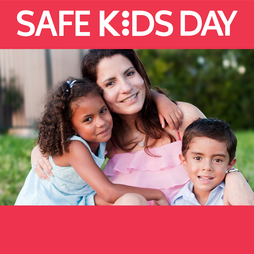 Safe Kids Day Reaches Parents and Children around the Country | Safe ...