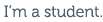 Im A Student